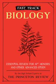 Paperback Fast Track: Biology: Essential Review for Ap, Honors, and Other Advanced Study Book