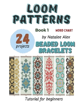 Paperback Beaded Loom Bracelet Patterns: 24 Easy Designs with Step-by-Step Instructions: Beading Patterns for Beginners Book