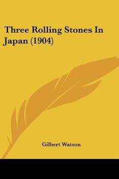 Paperback Three Rolling Stones In Japan (1904) Book