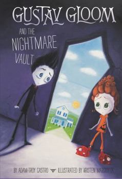 Hardcover Gustav Gloom and the Nightmare Vault Book