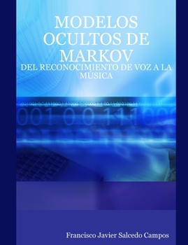 Paperback Modelos Ocultos de Markov: del Reconocimiento de Voz a la Música [Spanish] Book