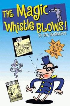 Paperback The Magic Whistle Blows Book