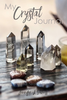 My Crystal Journal: an 88 Page Crystal Healing Blank Lined Journal Diary Notebook