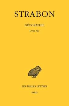 Strabon, Geographie. Tome XI: Livre XIV