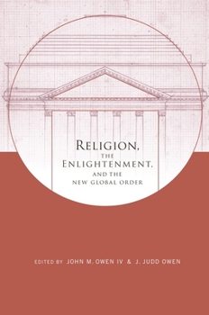 Paperback Religion, the Enlightenment, and the New Global Order Book