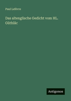 Paperback Das altenglische Gedicht vom HL. Gûthlâc [German] Book