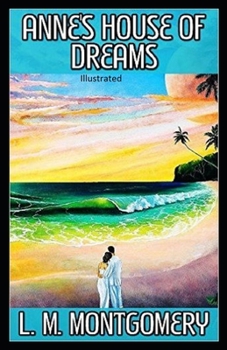 Anne's House of Dreams Illustrated