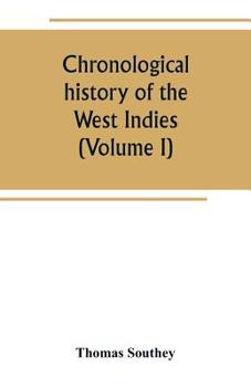 Chronological History of the West Indies, Volume I