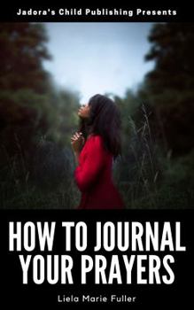 Paperback How to Journal Your Prayers Book