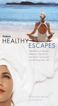 Paperback Fodor's Healthy Escapes, 7th Edition Book