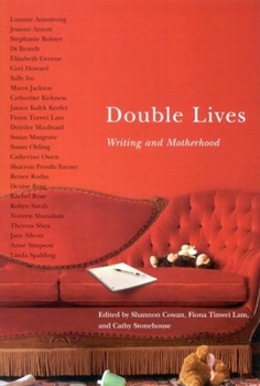 Paperback Double Lives: Writing and Motherhood Book