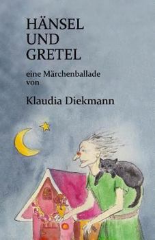 Paperback Haensel Und Gretel: Eine Maerchenballade [German] Book