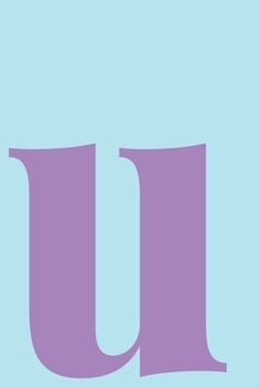 Paperback U Dot Grid Notebook: Minimalist Modern Dotted Notebook - Personalized Monogram Lowercase Letter U in Purple and Aqua Blue Book