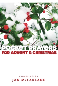 Paperback Pocket Prayers for Advent and Christmas Book
