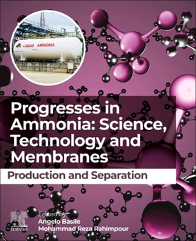 Paperback Progresses in Ammonia: Science, Technology and Membranes: Production and Separation Book