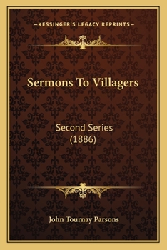 Paperback Sermons To Villagers: Second Series (1886) Book
