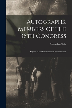 Paperback Autographs, Members of the 38th Congress: Signers of the Emancipation Proclamation Book