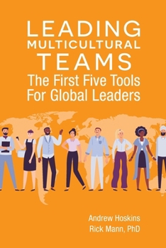 Paperback Leading Multicultural Teams: The First Five Tools for Global Leaders Book