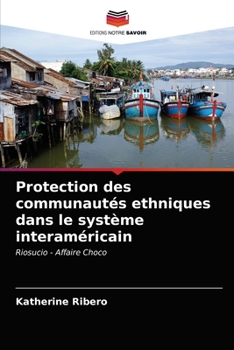 Paperback Protection des communautés ethniques dans le système interaméricain [French] Book
