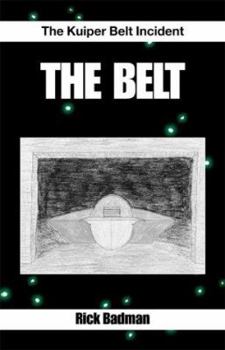 Paperback The Belt: The Kuiper Belt Incident Book