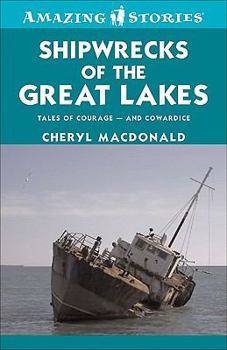 Paperback Shipwrecks of the Great Lakes: Tales of Courage -- And Cowardice Book