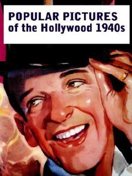 Paperback Popular Pictures of the Hollywood 1940s Book