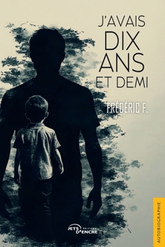 Paperback J'avais 10 ans et demi [French] Book