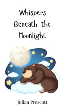 Hardcover Whispers Beneath the Moonlight Book