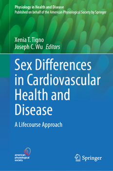 Hardcover Sex Differences in Cardiovascular Health and Disease: A Lifecourse Approach Book