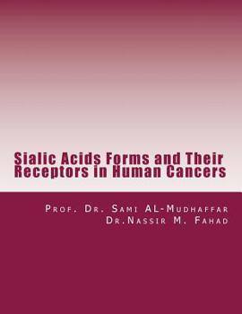 Paperback Sialic Acids Forms and Their Receptors in Human Cancers Book