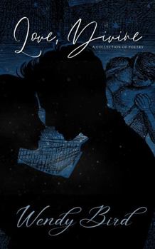 Paperback Love, Divine: A Collection of Poetry Book