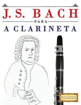 Paperback J. S. Bach Para a Clarineta: 10 Pe [Portuguese] Book