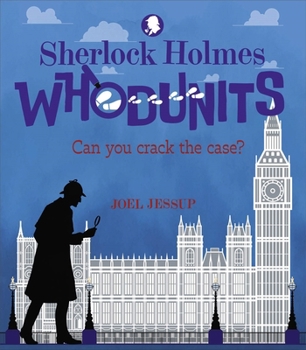 Paperback Sherlock Holmes Whodunits: Can You Crack the Case?: 50 Puzzle Mysteries to Solve Book