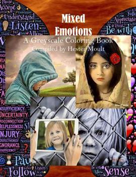 Mixed Emotions: A Greyscale Coloring Book