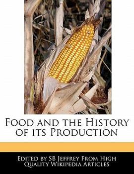 Paperback Food and the History of Its Production Book