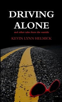 Paperback Driving Alone, tales from the outside Book