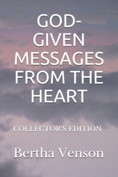 Paperback God-Given Messages from the Heart: Collector's Edition Book