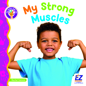 My Strong Muscles (My Body and Me)