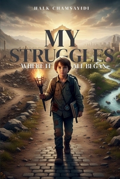 Paperback My Struggles: Where It All Begin Book