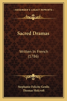 Sacred Dramas: Written In French