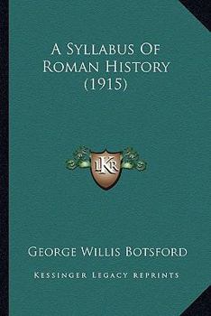 A Syllabus Of Roman History (1915)