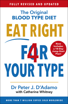 Paperback Eat Right 4 Your Type: Fully Revised with 10-day Jump-Start Plan Book