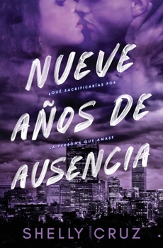 Paperback Nueve Años de Ausencia [Spanish] Book