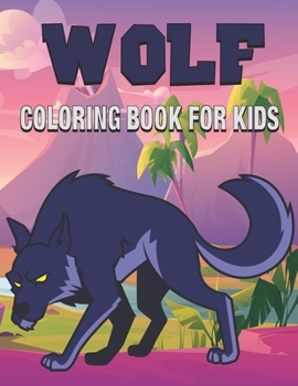 Paperback Wolf Coloring Book for Kids: Cute Gift for Boys who love Wolf Book