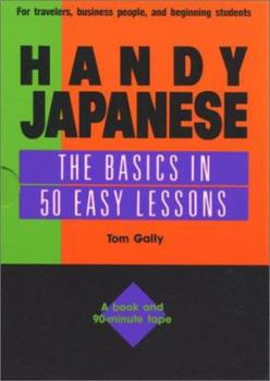 Paperback Handy Japanese: The Basics in 50 Easy Lessons Book