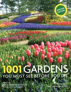 1001 Gardens You Must See Before You Die - Book  of the 1001 Before You Die