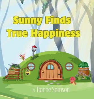 Hardcover Sunny Finds True Happiness Book