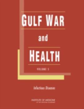 Hardcover Gulf War and Health: Volume 5: Infectious Diseases Book