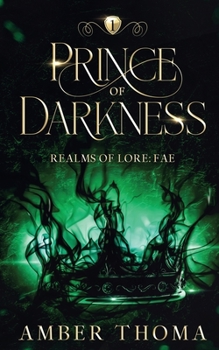 Paperback Prince of Darkness: Realms of Lore: Fae Book One Book