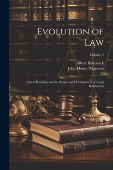 Paperback Evolution of Law: Select Readings on the Origin and Development of Legal Institutions; Volume 2 Book